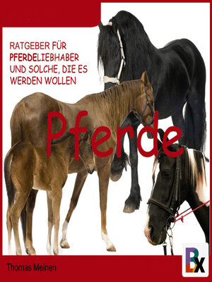 cover image of Ratgeber für Pferde-Liebhaber und solche, die es werden wollen